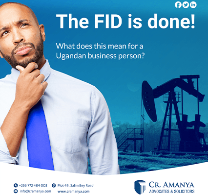 The FID is done! —What does this mean for a Ugandan business person?
